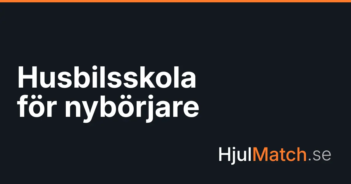 Nybörjarguide till husbil – gasol, el, vatten och körning.